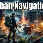 Urban Navigation & Survival in Emergencies: Urban Survival